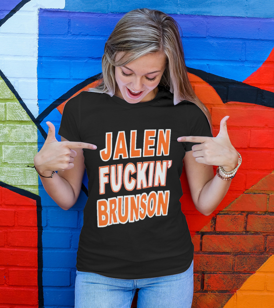 Jalen Fuckin' Brunson Knicks Basketball Fan T-Shirt