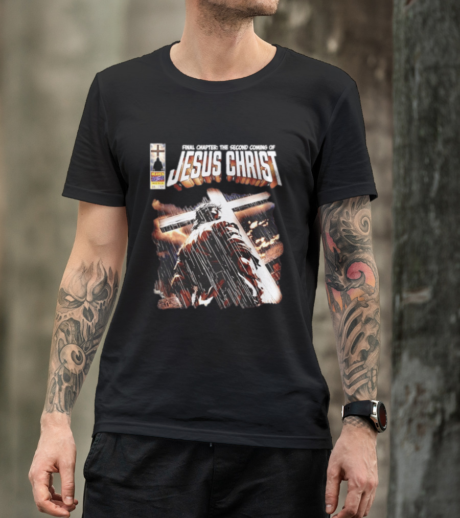 Final Chapter The Second Coming Of Jesus Christ Heaven Made In USA T-Shirt