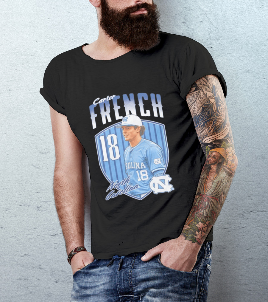 Carter French 18 North Carolina Baseball Player Tar Heels Fan Gear T-Shirt