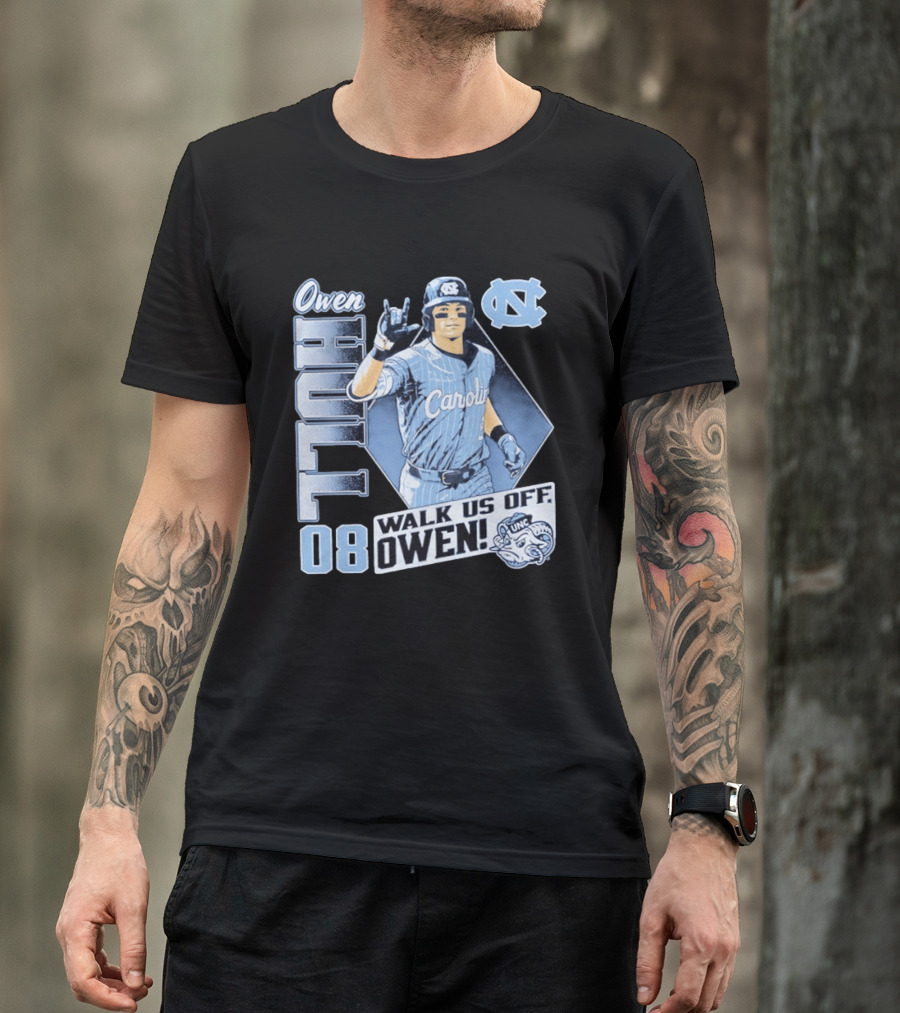 Owen Hull 08 North Carolina Baseball Walk Us Off Carolina UNC T-Shirt