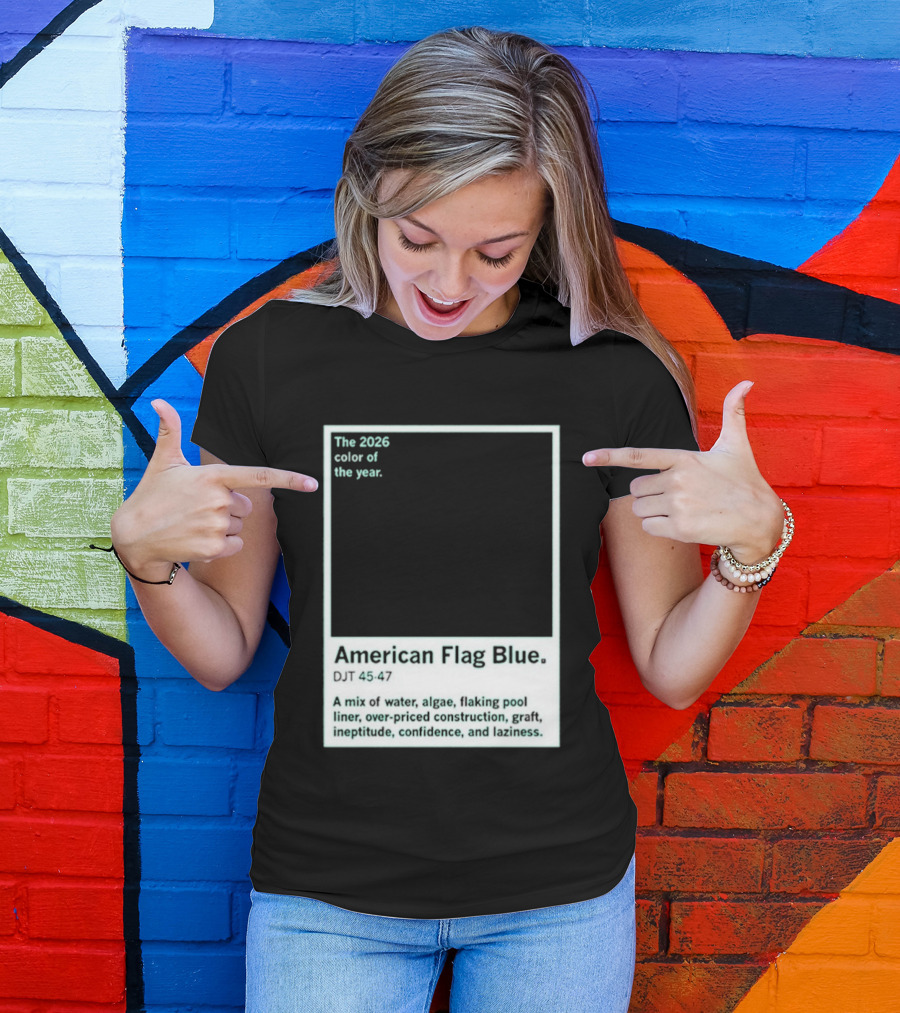 American Flag Blue The 2026 Color Of The Year Bold Mix Of Exotic Azure Hues T-Shirt