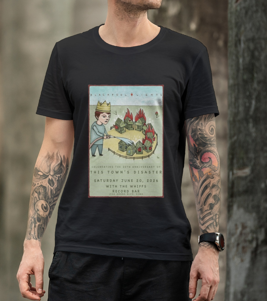 Blackpool Lights This Town's Disaster 20th Anniversary June 20 2026 Record Bar Kansas City T-Shirt