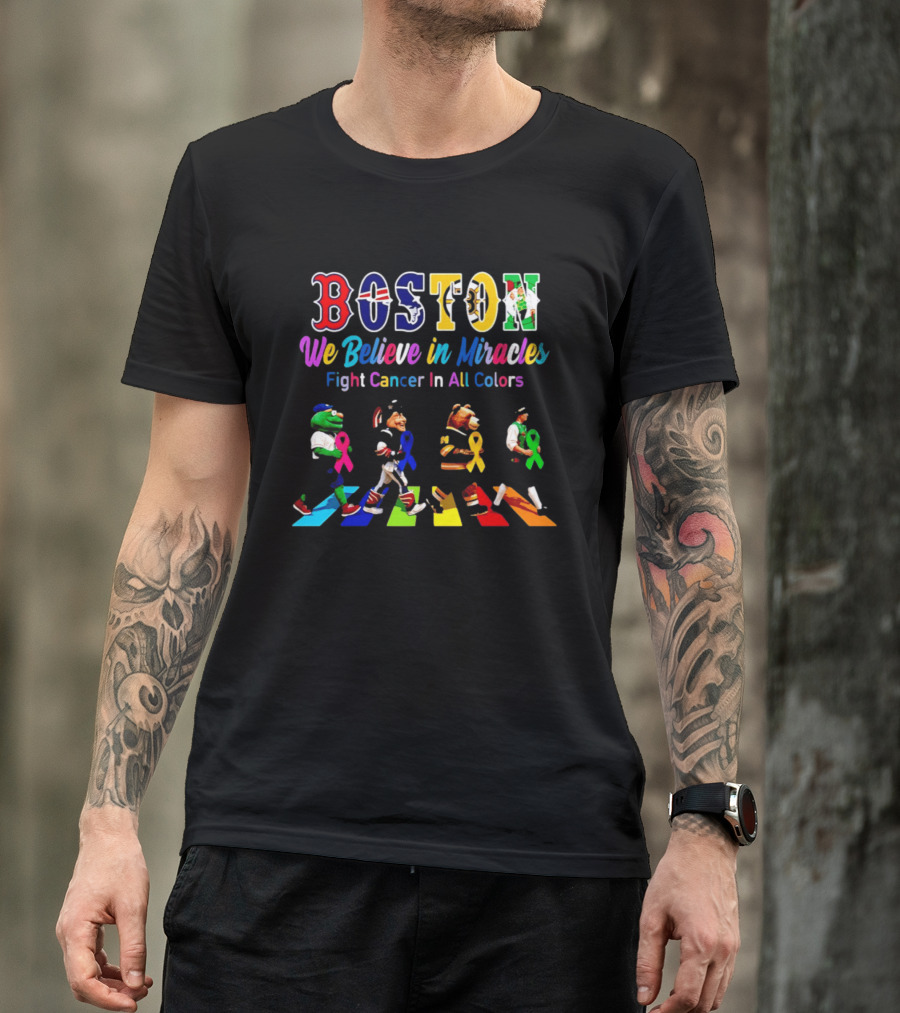 Boston We Believe In Miracles Fight Cancer In All Colors Abbey Road T-Shirt