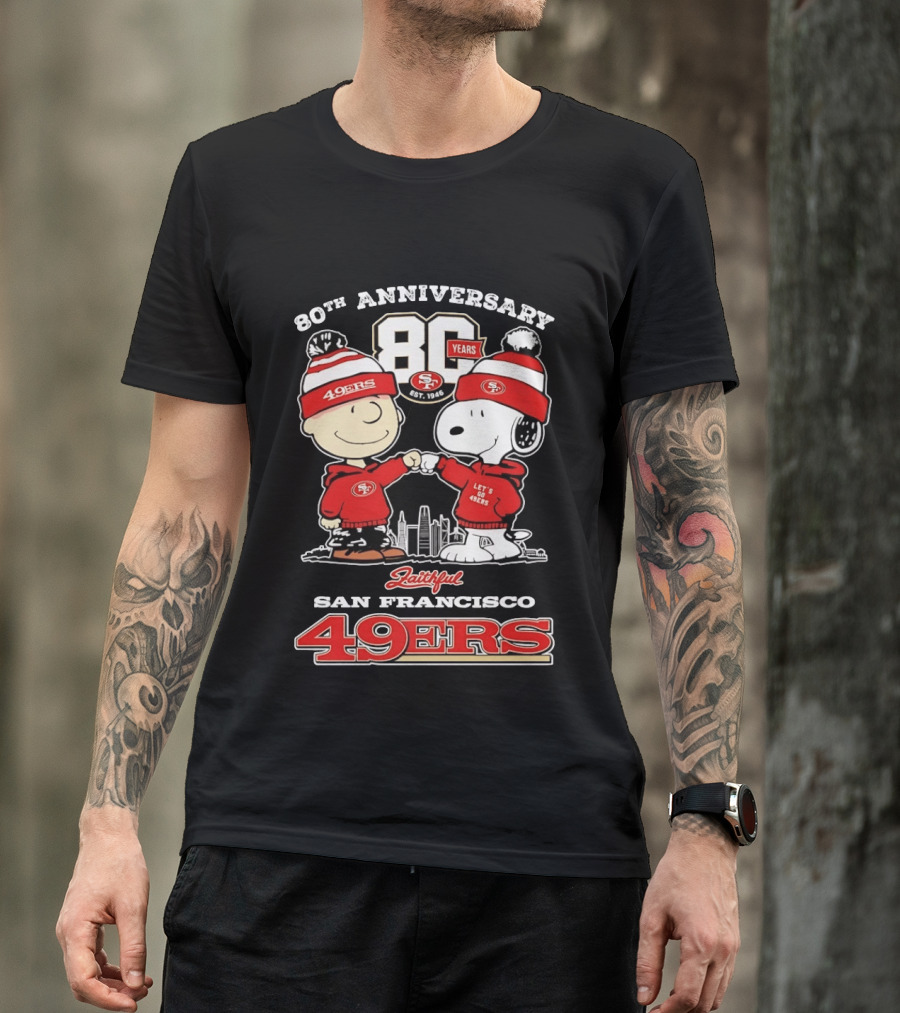 80th Anniversary 80 Years San Francisco 49ers Snoopy Let's Go 49ers Faithful T-Shirt
