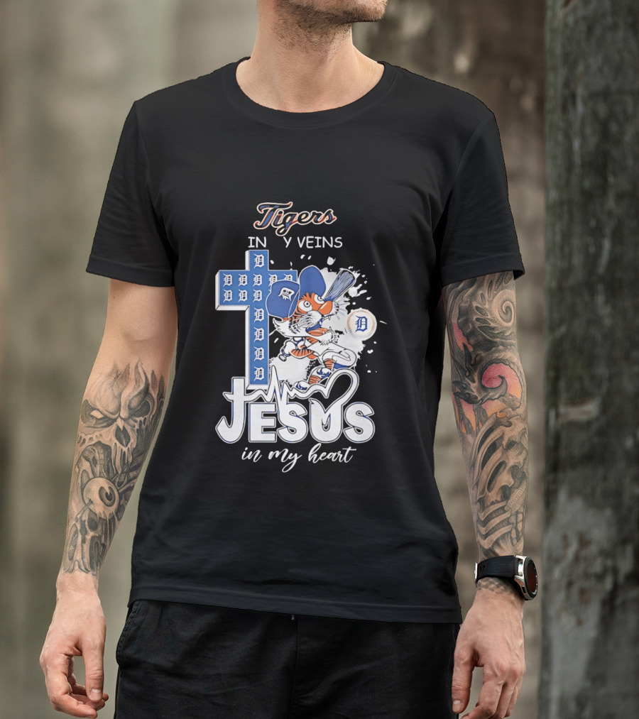 Detroit Tigers In My Veins Jesus In My Heart T-Shirt