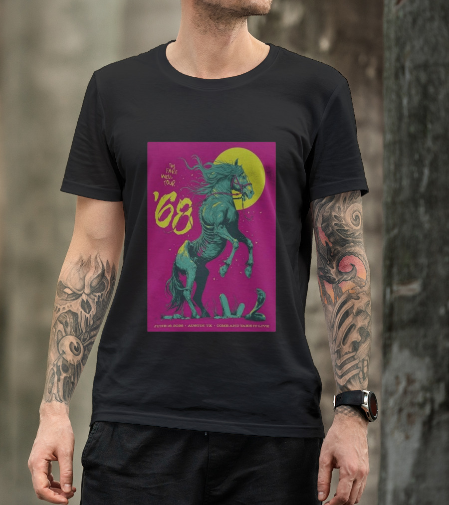 The Farewell Tour 68 June 16 2026 Austin TX Come And Take It Live T-Shirt