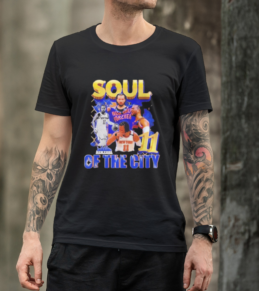 New York Knicks Jalen Brunson 11 Soul Of The City Forever T-Shirt
