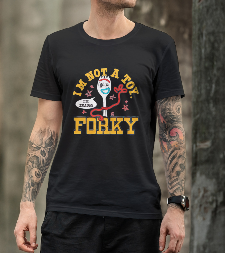 I'm Not A Toy Forky I'm Trash T-Shirt