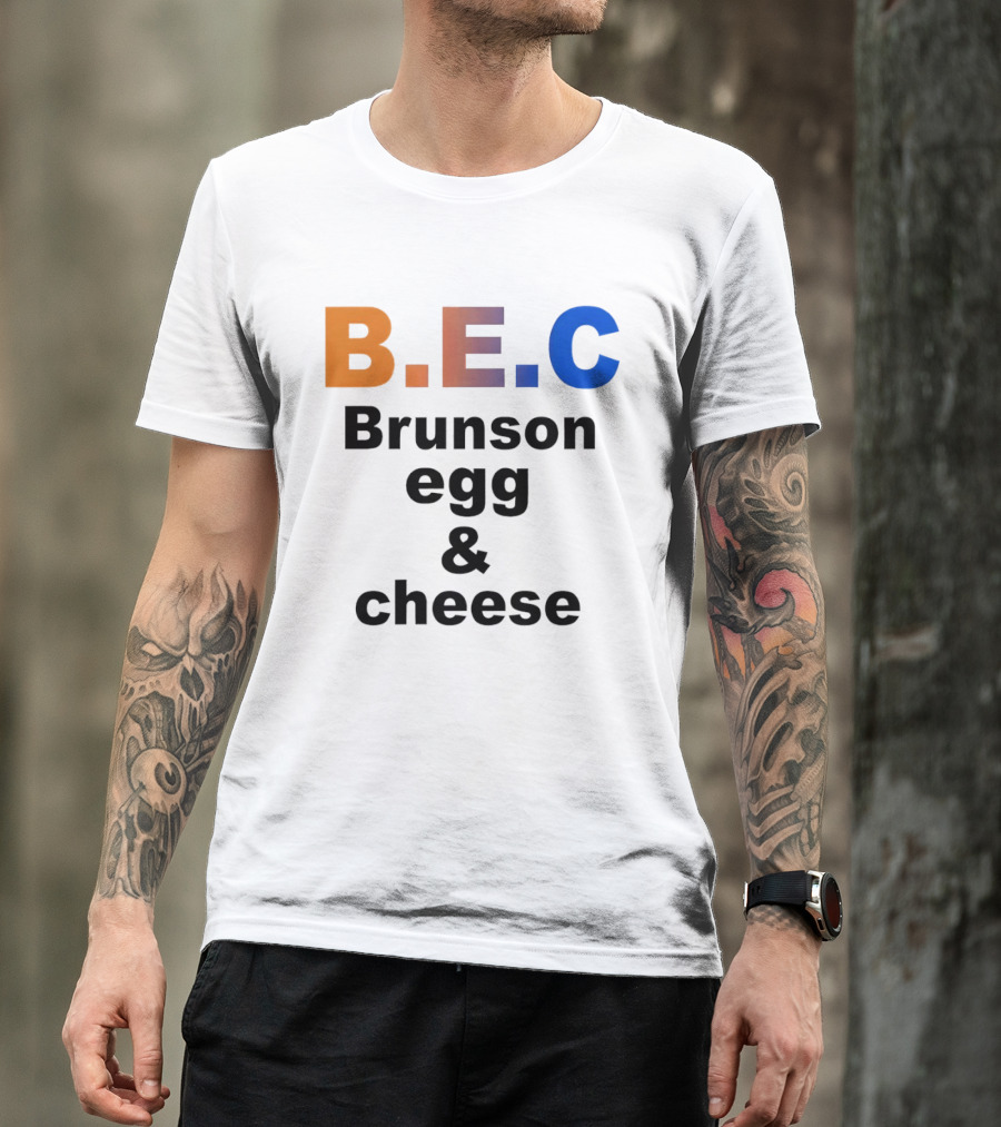 B.E.C Brunson Egg And Cheese Jalen Brunson New York Knicks Basketball NBA T-Shirt