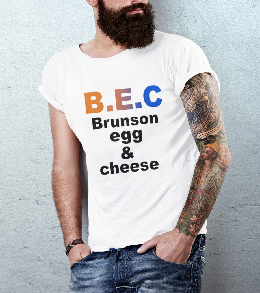 B.E.C Brunson Egg And Cheese Jalen Brunson New York Knicks Basketball NBA T-Shirt