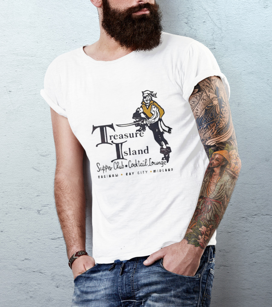 Treasure Island Supper Club Cocktail Lounge Pirate Robinson Bay City Midland T-Shirt