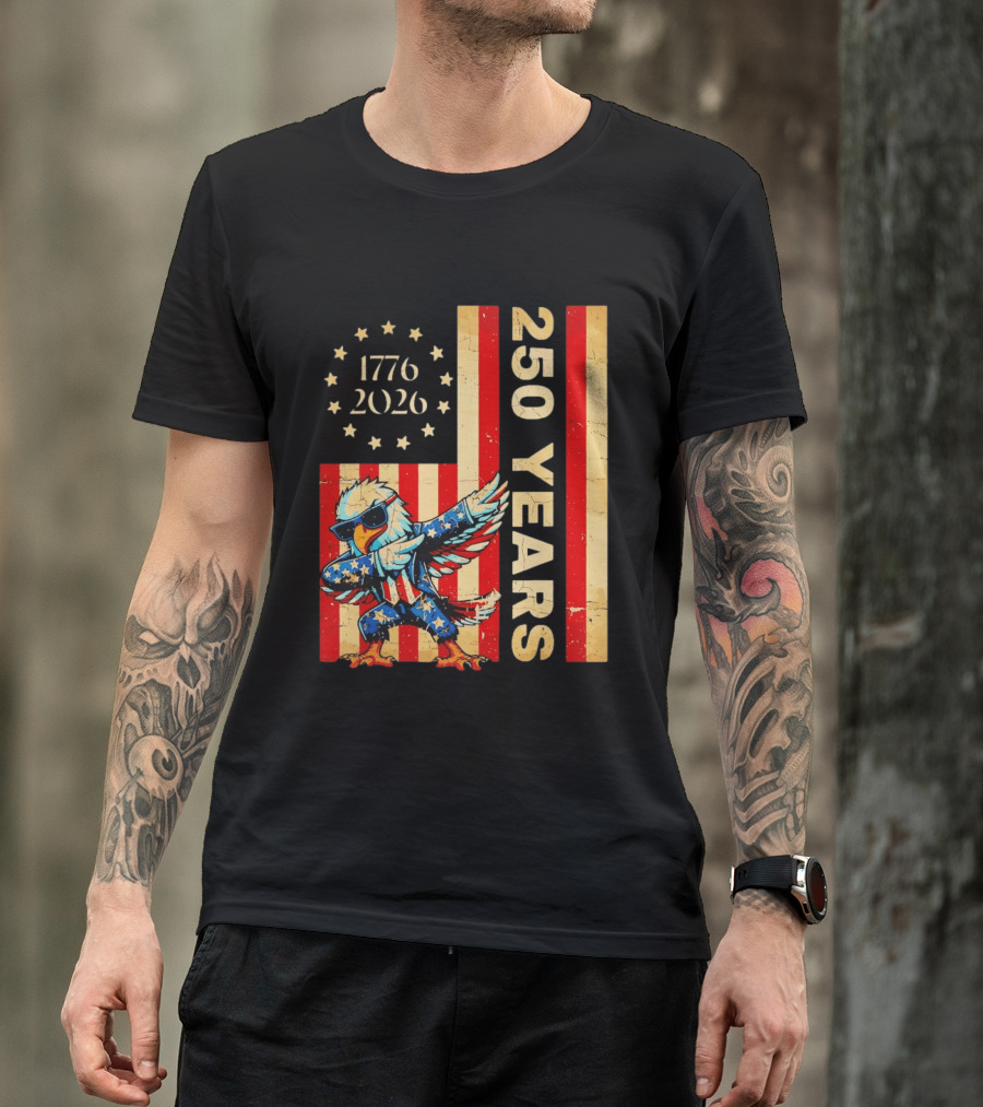 American Eagle Dabbing 1776 2026 250 Years Independence Day Celebration T-Shirt