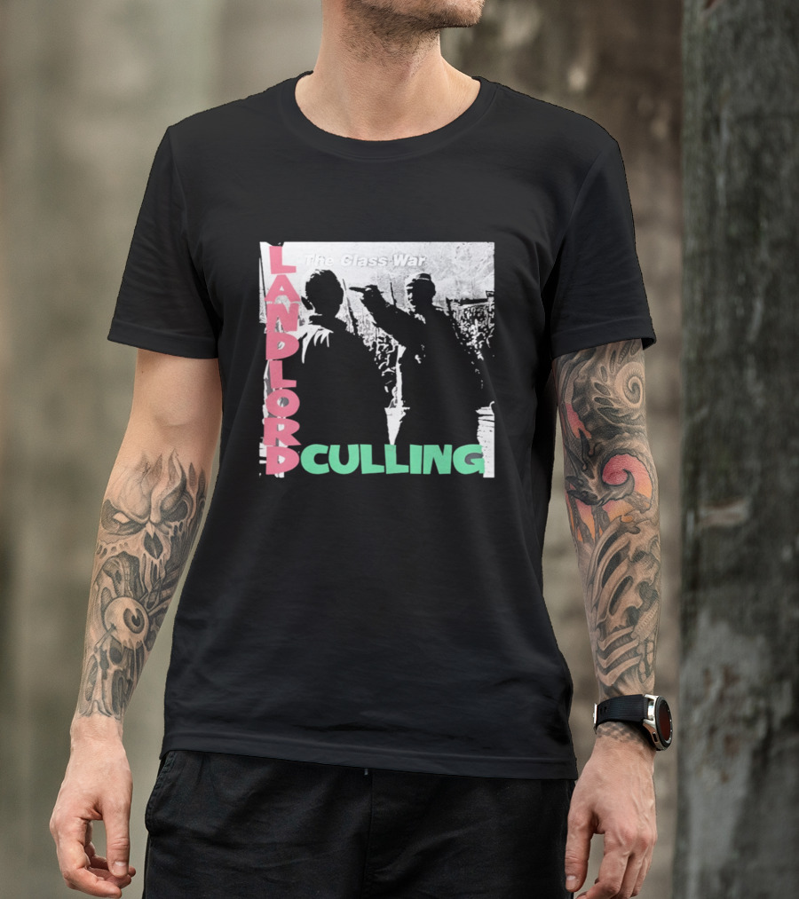 Landlord Culling The Class War T-Shirt
