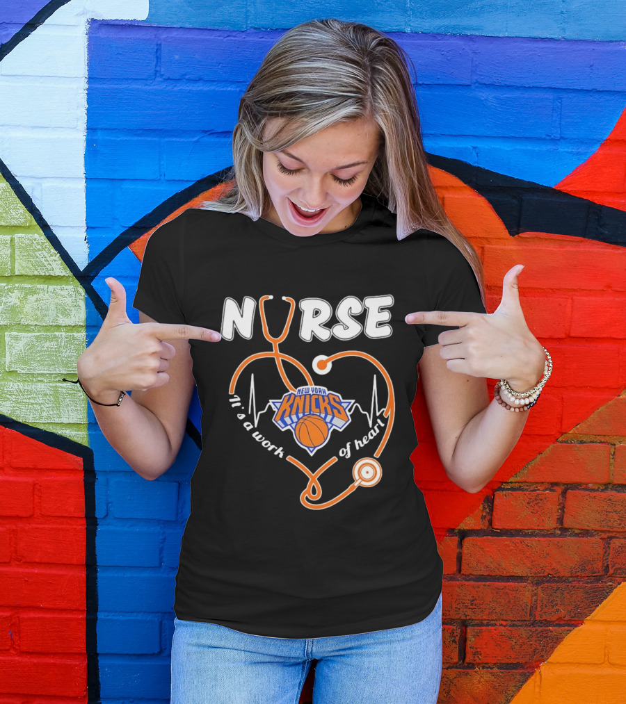 New York Knicks Nurse Stethoscope Heartbeat It's A Work Of Heart T-Shirt