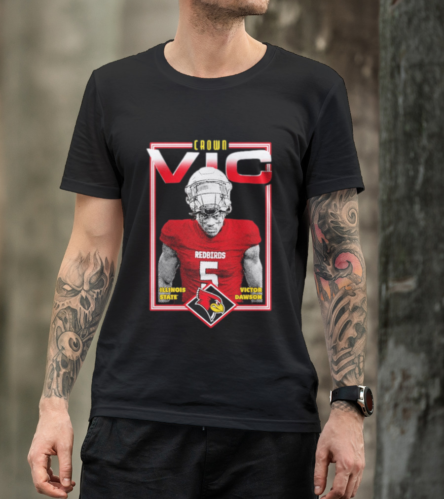 Crown Vic Illinois State Redbirds Victor Dawson Football T-Shirt