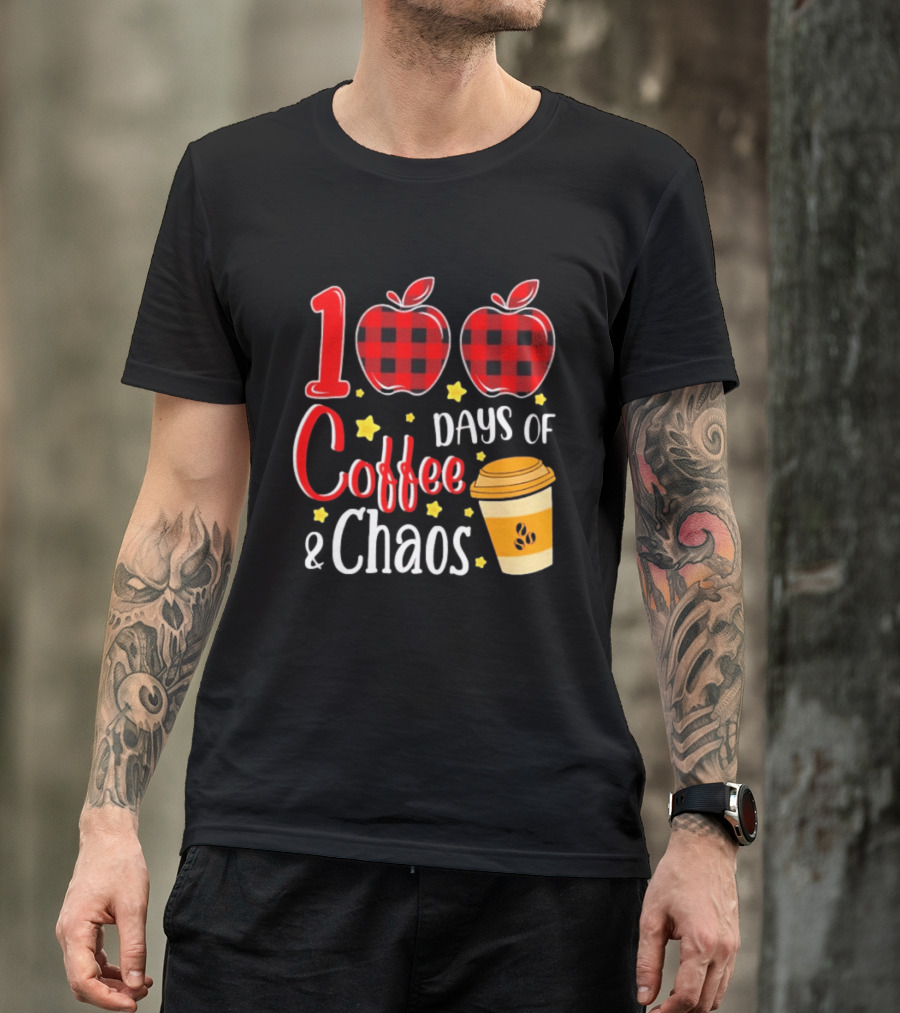100 Days Of Coffee And Chaos Plaid Apple School Teacher Fun T-Shirt