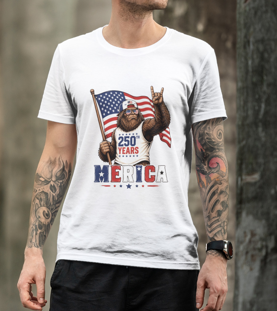 250th Years Bigfoot Merica American Flag 4th Of July Patriotic Independence Day T-Shirt