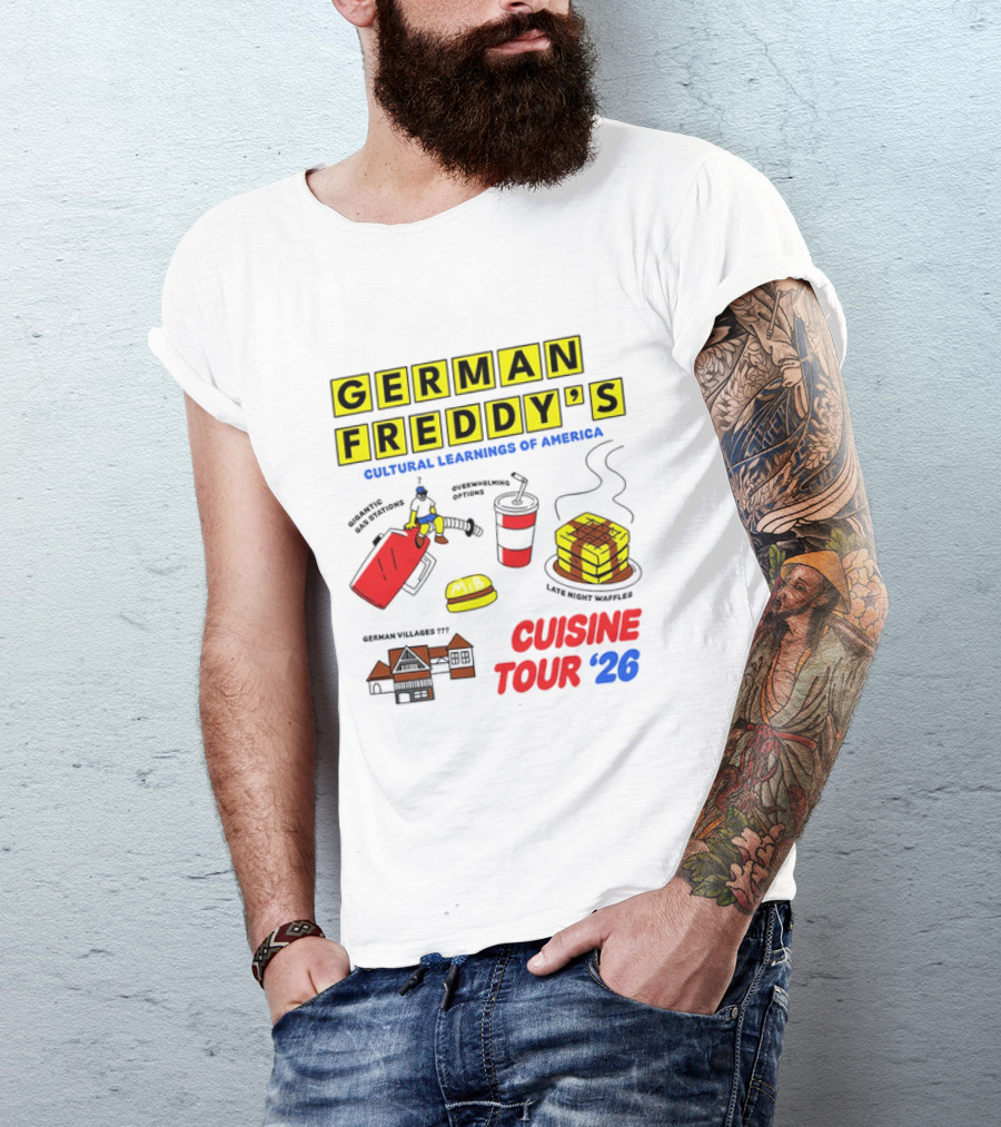 German Freddy's Cultural Learnings Of America Cuisine Tour '26 Waffles Gas Burger T-Shirt
