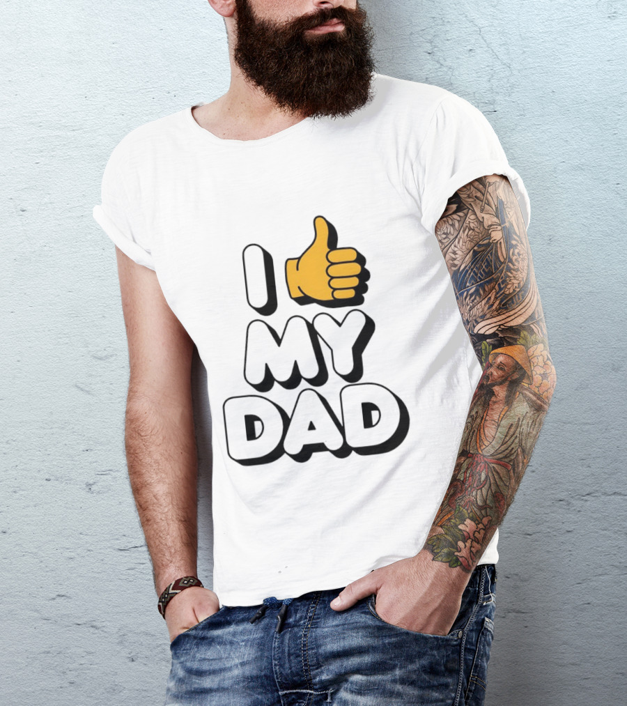 I Thumbs Up My Dad T-Shirt
