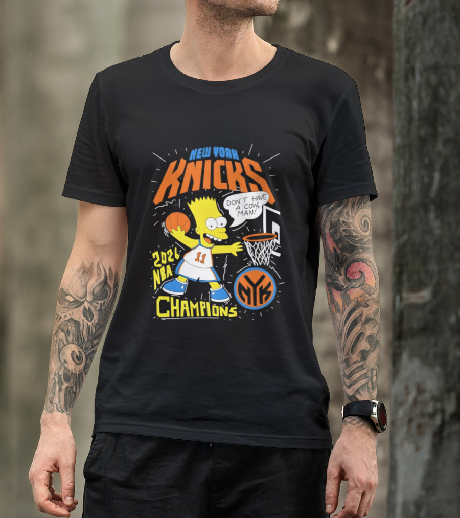 Bart Simpson Knicks 2026 NBA Champions Don't Have A Cow Man T-Shirt