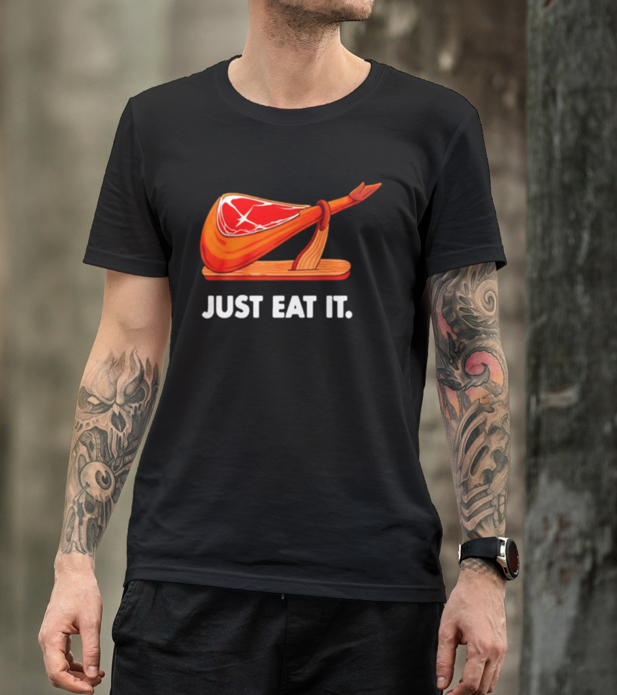 Just Eat It Jamon Iberico Ham Stand T-Shirt