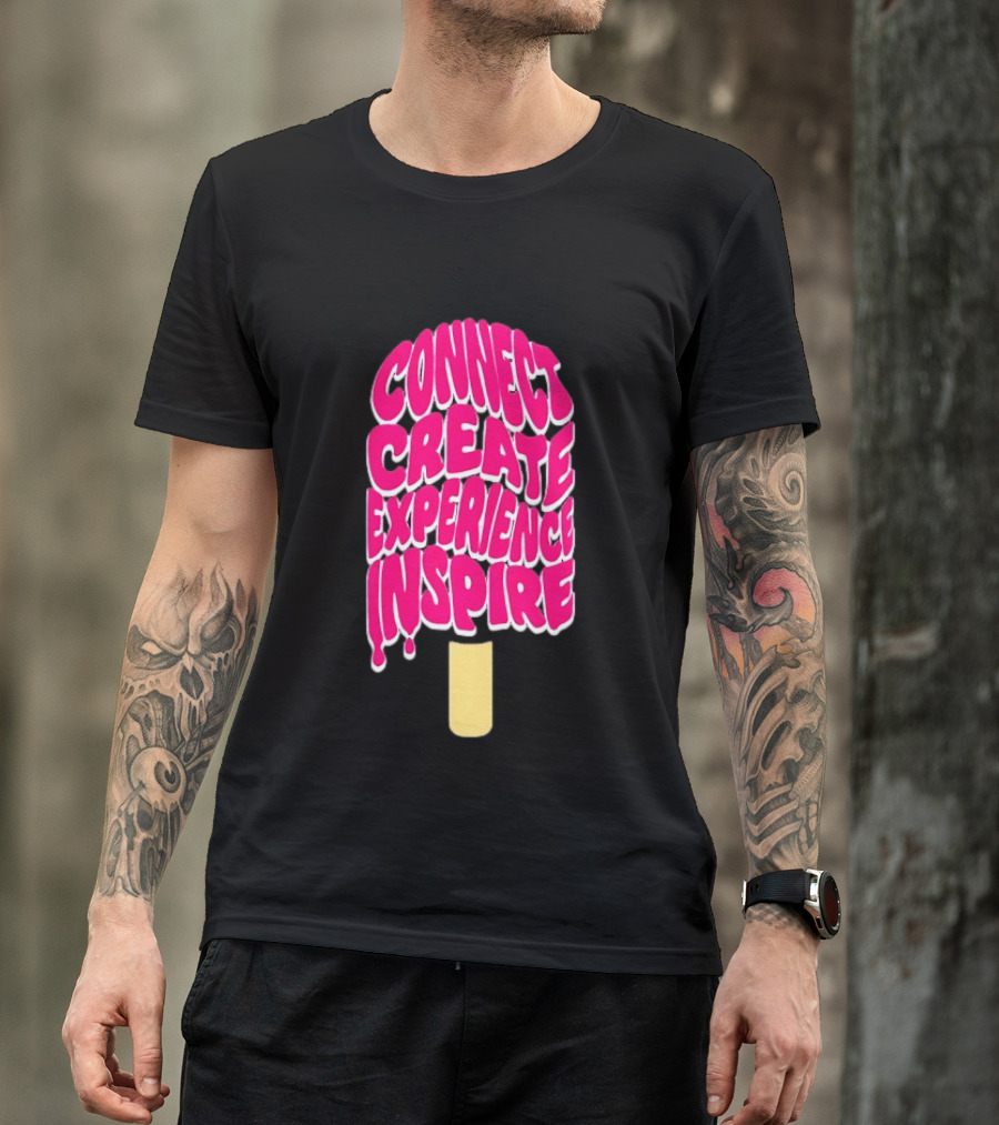 Connect Create Experience Inspire Popsicle T-Shirt