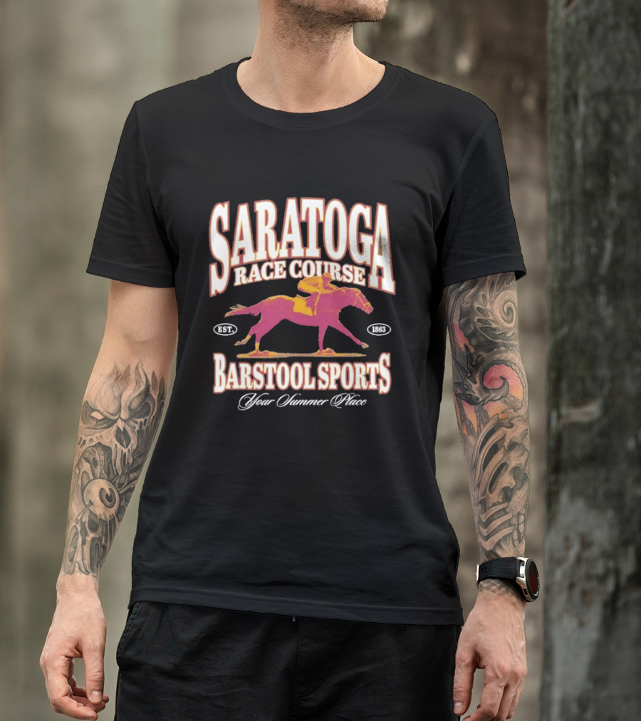 Saratoga Race Course Barstool Sports Your Summer Place Horse Racing T-Shirt