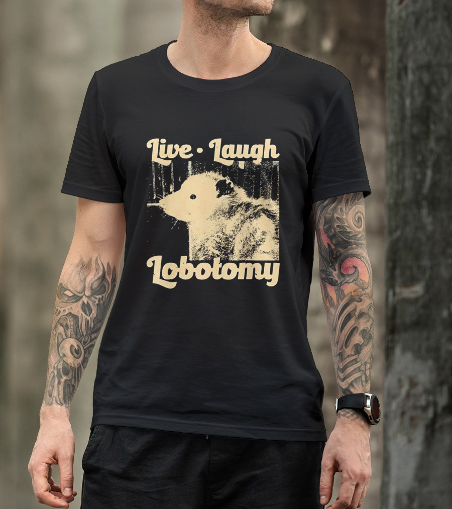 Live Laugh Lobotomy Rat And Brain Surgery Humor T-Shirt