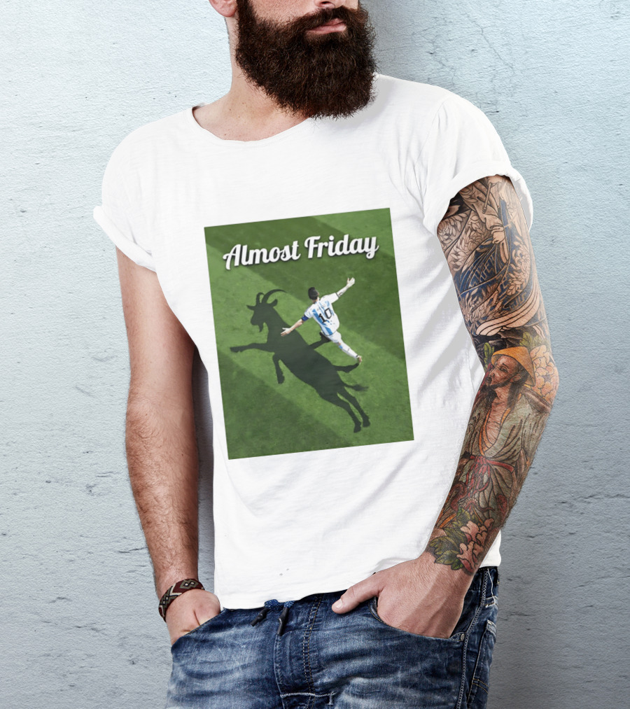 Almost Friday Lionel Messi Argentina GOAT Shadow Celebration T-Shirt