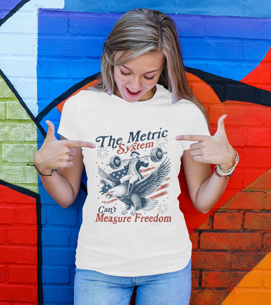 The Metric System Can't Measure Freedom Eagle USA Flag 250 Anniversary T-Shirt