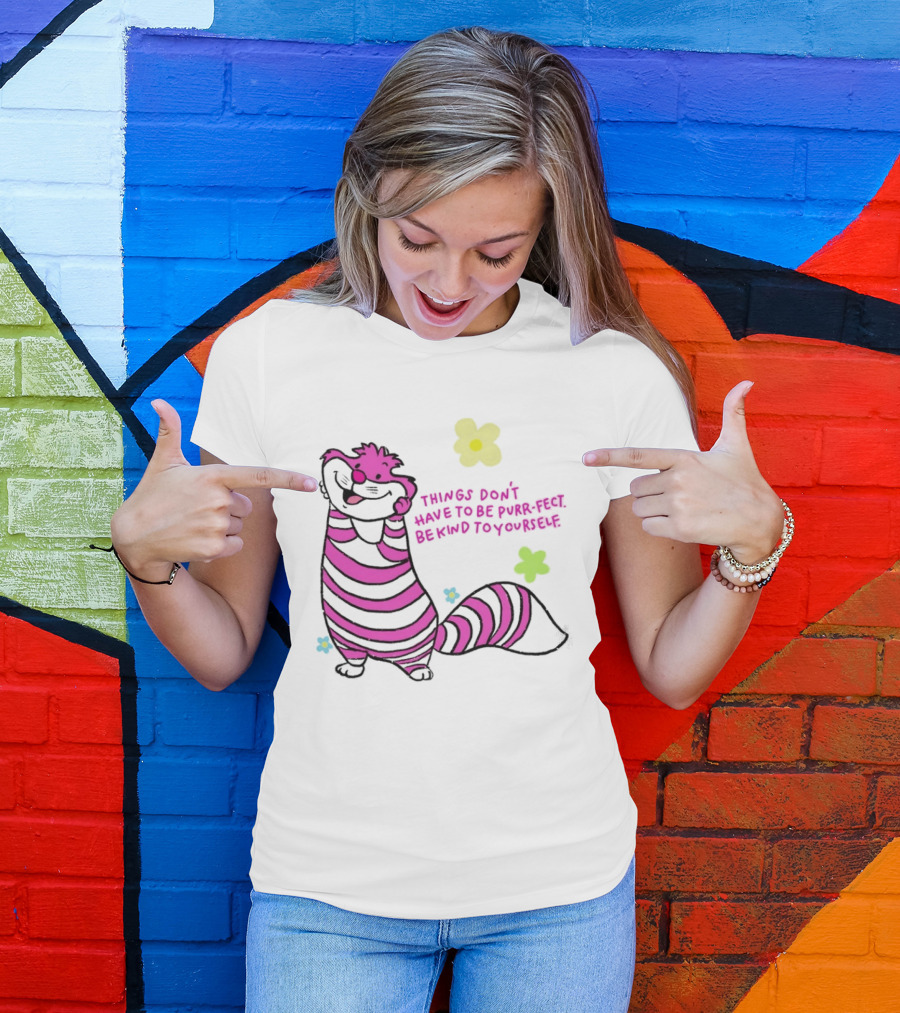 Things Don't Have To Be Purr Fect Be Kind To Yourself Striped Cat With Flowers T-Shirt