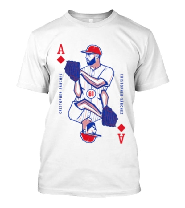 Cristopher Sánchez Philadelphia Phillies Ace Of Diamonds Playing Card T-Shirt