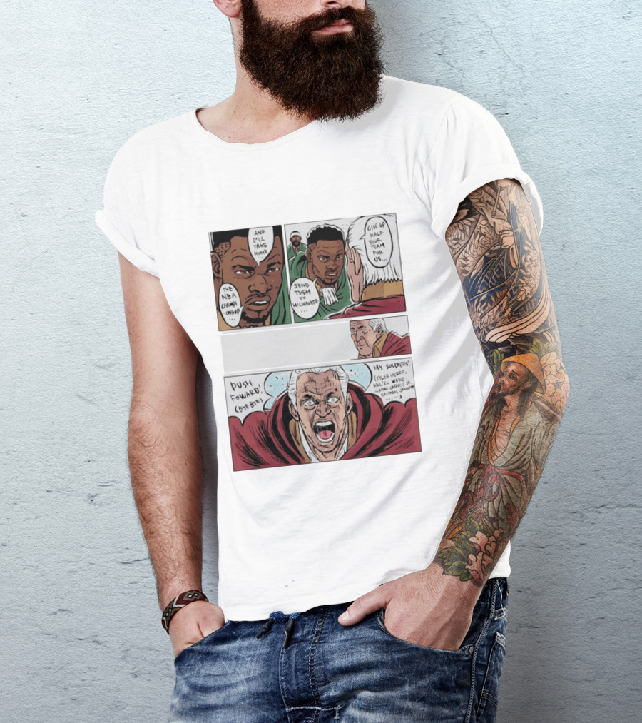 Milwaukee Bucks Giannis Antetokounmpo To Miami Give Up Half Your Team NBA Champion Push Forward T-Shirt