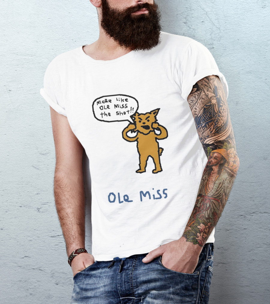 Kentucky Vs Ole Miss Basketball Funny More Like Ole Miss The Shot SEC 2026 T-Shirt
