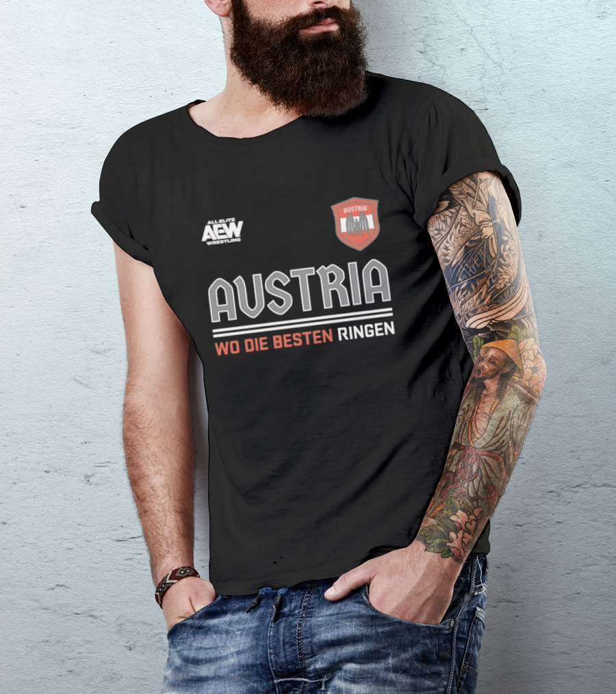 Austria Wo Die Besten Ringen AEW Wrestling T-Shirt