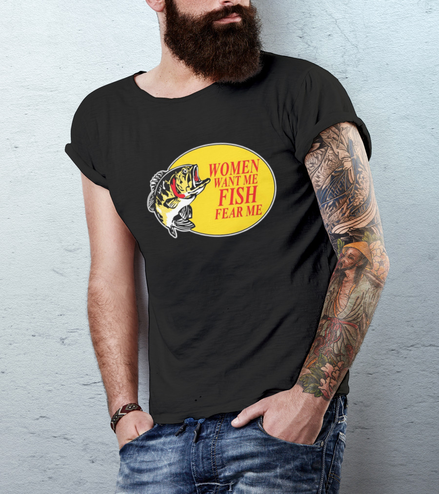 Women Want Me Fish Fear Me Bass Pro Shops T-Shirt