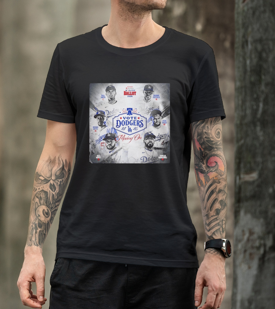 Los Angeles Dodgers Vote 2026 Will Smith Freddie Freeman Mookie Betts Andy Pages Max Muncy Teoscar Hernandez T-Shirt