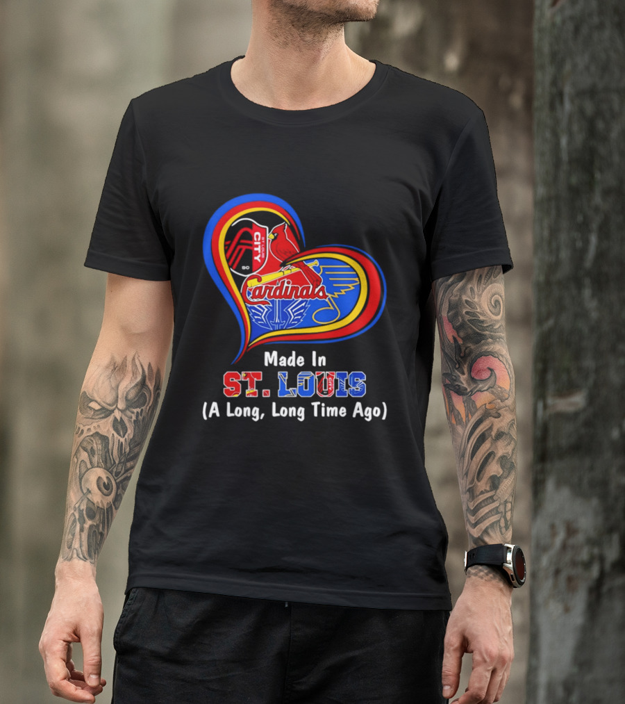 Made In St Louis Cardinals And Blues Heart A Long Long Time Ago T-Shirt