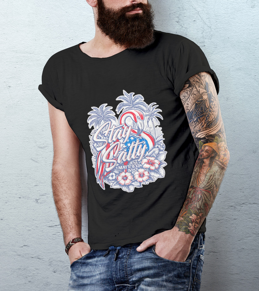 Stay Salty Flamingo Matt 5 13 Tropical Christian Faith Palm Trees Hibiscus T-Shirt