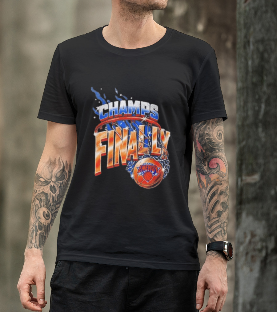 New York Knicks Champs Finally Energy Basketball T-Shirt