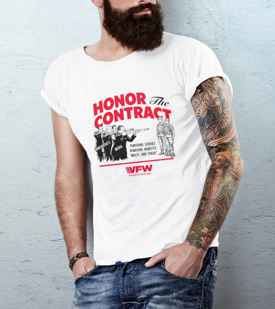 Honor The Contract Veterans Of Foreign Wars Promising Service Securing Benefits Reducing Waste And Fraud T-Shirt