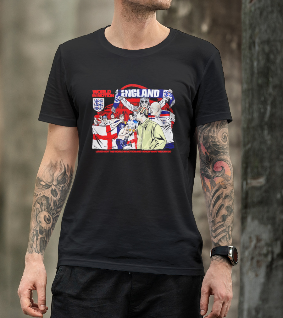 World In Motion England Football Fans Wembley Stadium England Supporters T-Shirt