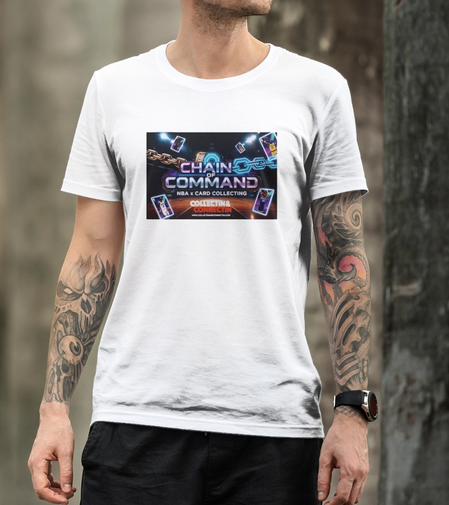 Chain Of Command NBA X Card Collecting Collectin & Connectin Basketball Cards T-Shirt