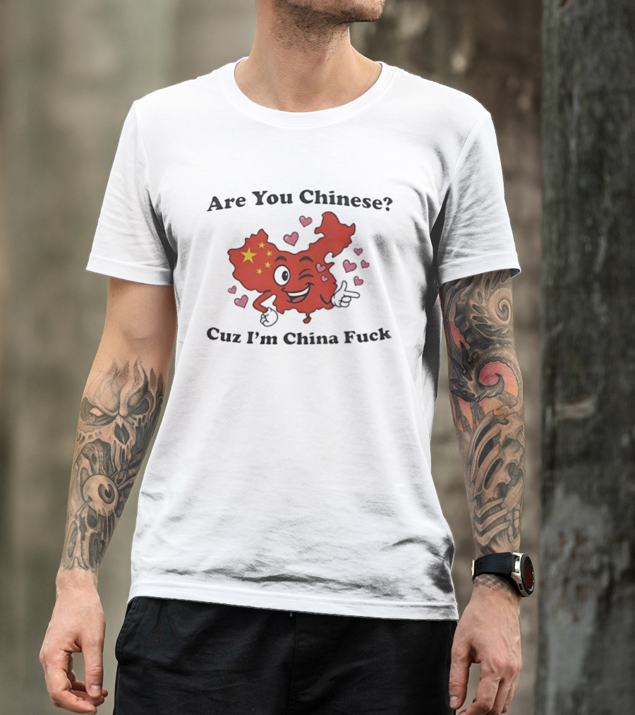 China Map Are You Chinese Cuz I'm China With Winking Face And Hearts T-Shirt
