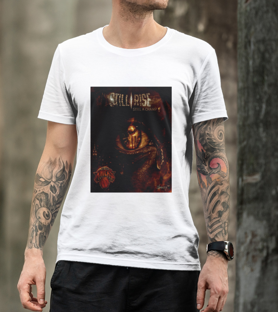 Still Rise Still A Champ New York Knicks Eye Of Basketball Determination T-Shirt