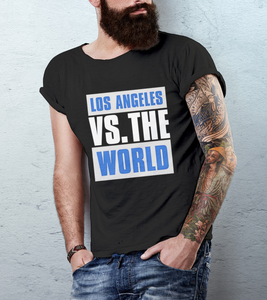 Los Angeles Dodgers Versus The World Sports Fan T-Shirt