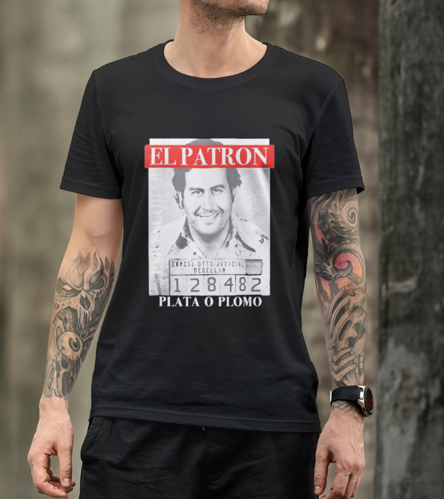 Pablo Escobar Shot El Patron Plata O Plomo Medellin 128482 T-Shirt