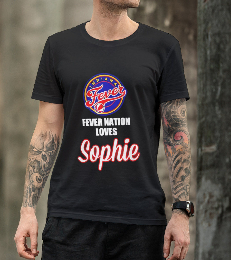Indiana Fever Fever Nation Loves Sophie Basketball Team Support T-Shirt