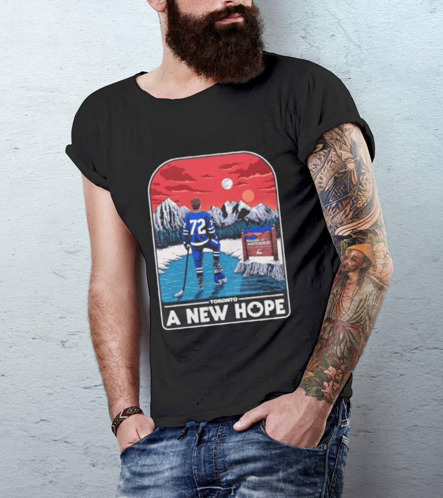 Toronto Maple Leafs 72 A New Hope Welcome To Whitehorse T-Shirt