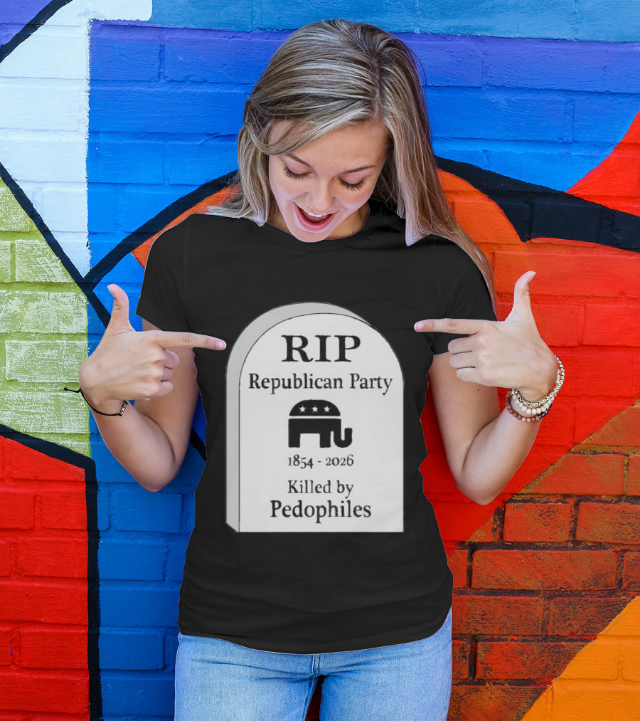 RIP Republican Party 1854 2026 Killed By Pedophiles Elephant T-Shirt